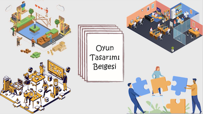 OYUN TASARIMI BELGELERİ